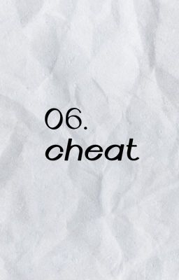 06. cheat