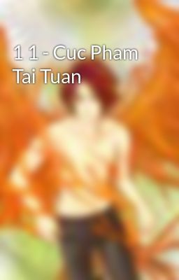 1 1 - Cuc Pham Tai Tuan