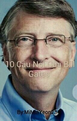 10 Câu Nói Của Bill Gates 