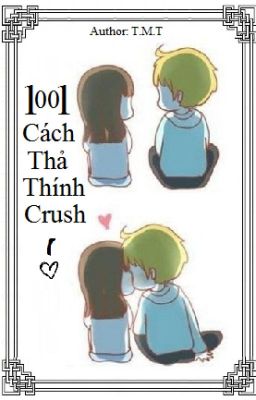 1001 Cách Thả Thính Crush !