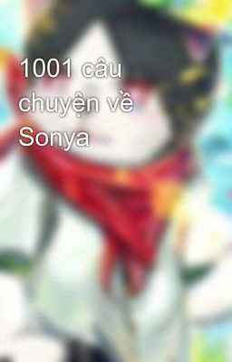 1001 câu chuyện về Sonya