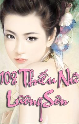 108 Thiếu Nữ Lương Sơn - Full( c1-c746)