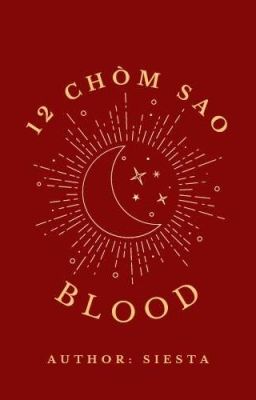 [12 chòm sao] Blood
