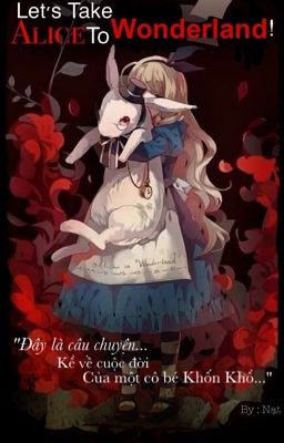 [12 chòm sao ] Let's Take Alice to Wonderland.