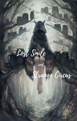 |12 chòm sao| Lost Smile and Strange Circus