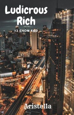 12cs [Full] || Ludicrous Rich
