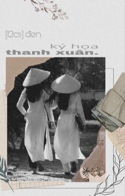 [12cs] Ký Họa Thanh Xuân