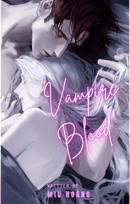 [12CS Sot x Yết] - Vampire Blood