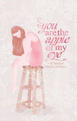 [12cs] You are the apple of my eye