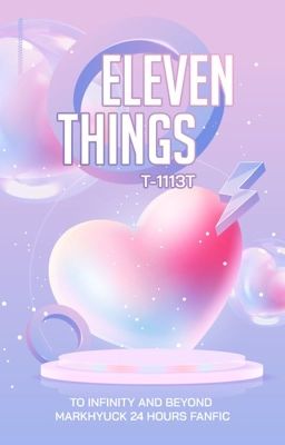 [16:00 - Markhyuck] Eleven Things