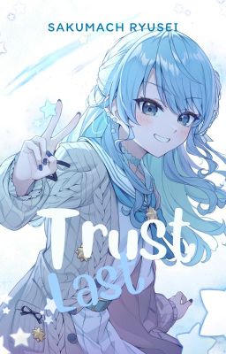 [16+] Trust・Last
