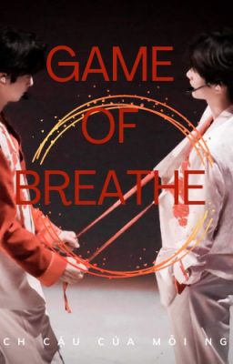 [18+] game of breathe