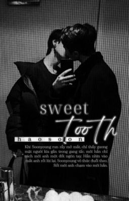 [18+] haosoon | sweet tooth