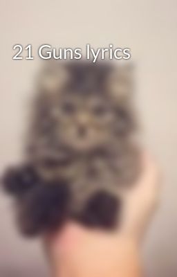 21 Guns lyrics