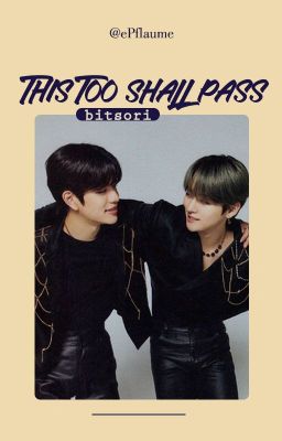 2min ||  ❝This Too Shall Pass❞