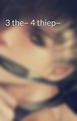 3 the~ 4 thiep~