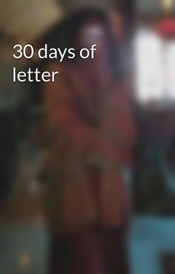 30 days of letter