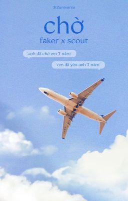 [312] Faker x Scout - Chờ