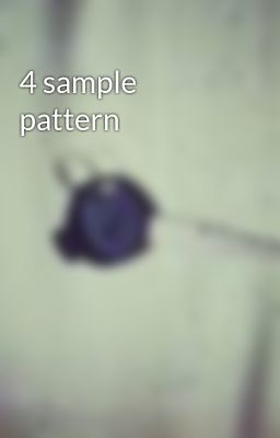 4 sample pattern
