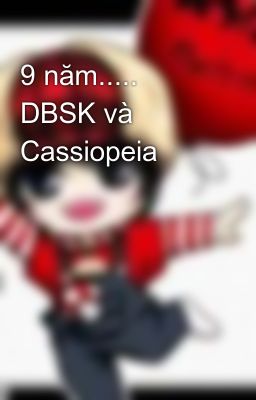 9 năm..... DBSK và Cassiopeia