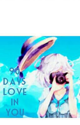 - 90 Days Love In You -