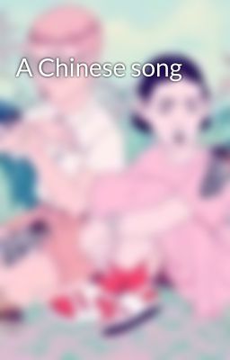 A Chinese song