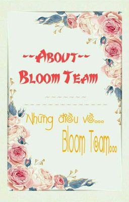 ABOUT BLOOM TEAM