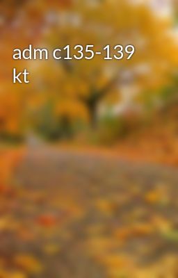 adm c135-139 kt