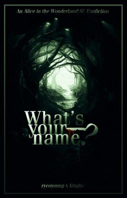 [ AiW!au ] What's Your Name?