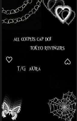 all couple tokyo revengers [ransan;hankisa;kenema ] 