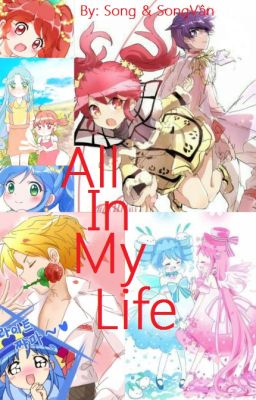 All in my life