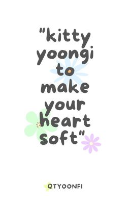 [AllGa] Kitty yoongi to make your heart soft