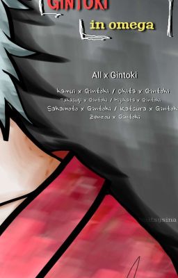 [allgin] Gintoki là omega 