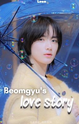 AllGyu | Beomgyu's love story