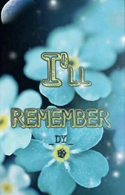 |AllHWI| I'LL REMEMBER