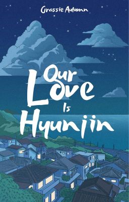 (AllHyunjin) Our love is Hyunjin