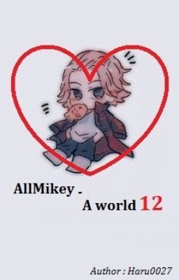 AllMikey - A World 12