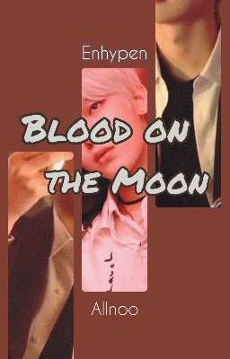 ||Allnoo|| Blood on the Moon 🩸