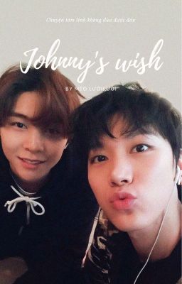 [AllTen] [JohnTen] Johnny's wish