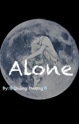 Alone(Danmei)(Twoshot)