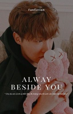 Always beside you| JHS