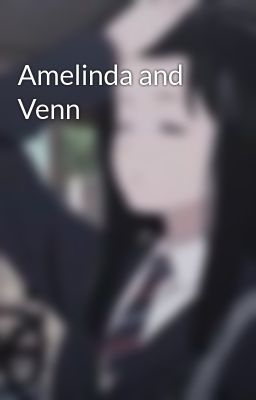 Amelinda and Venn