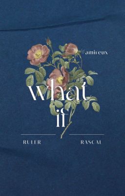 [Amireux | 6:00] what if