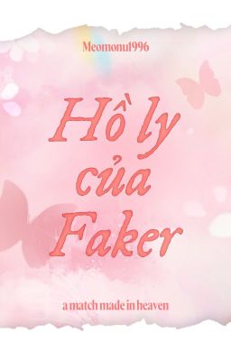 [AMMIH] Hồ Ly của Faker