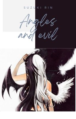 Angles and evil (truyện 12 chòm sao)