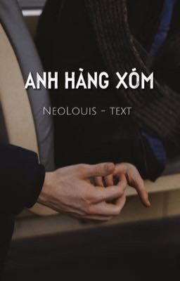 Anh hàng xóm | NeoLouis - text |