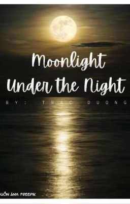 Ánh trăng dưới màn đêm (Moonlight under the light)