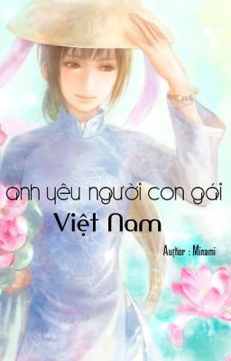 Anh yêu người con gái Việt Nam [ Tạm ngưng ]