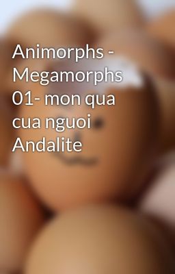 Animorphs - Megamorphs 01- mon qua cua nguoi Andalite