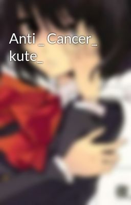 Anti _ Cancer_ kute_